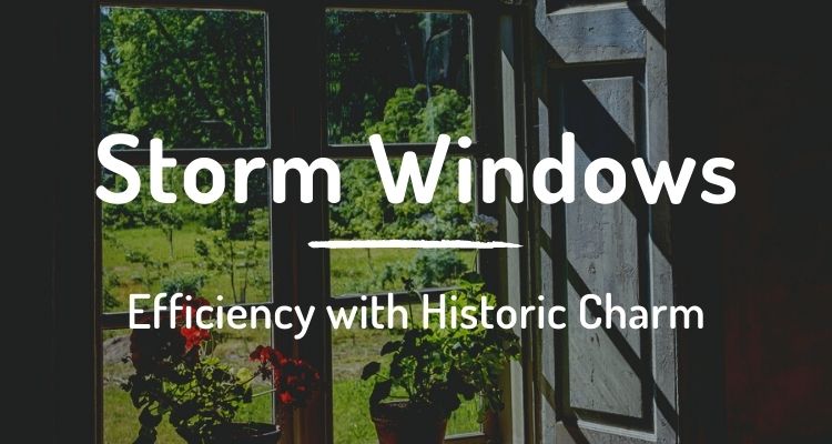 Storm windows: efficiency with historic charm