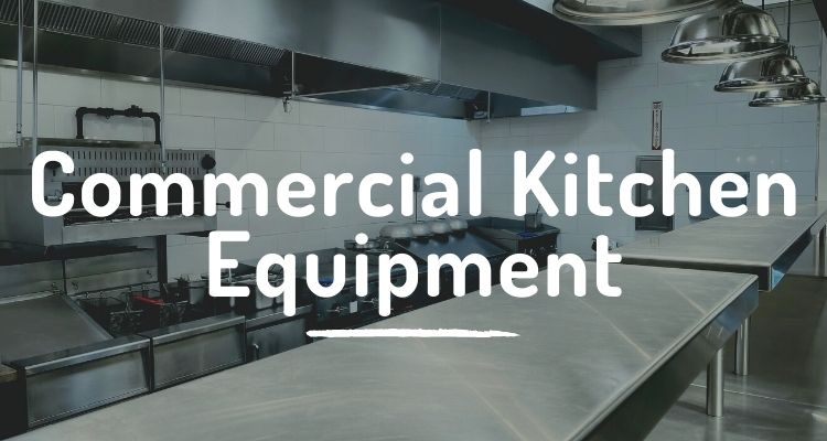 Commercial kitchen equipment