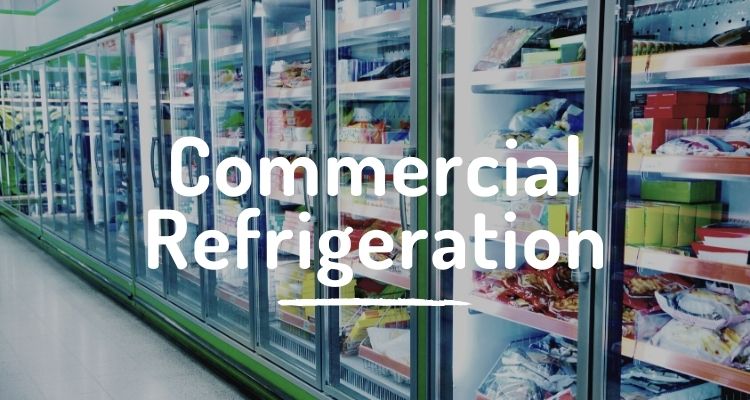 Commercial refrigeration